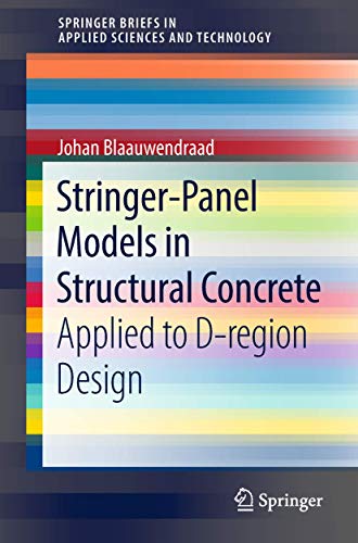 Stock image for Stringer-Panel Models in Structural Concrete: Applied to D-region Design (SpringerBriefs in Applied Sciences and Technology) for sale by Lucky's Textbooks