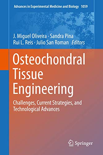 Imagen de archivo de Osteochondral Tissue Engineering. Challenges, Current Strategies, and Technological Advances. a la venta por Gast & Hoyer GmbH