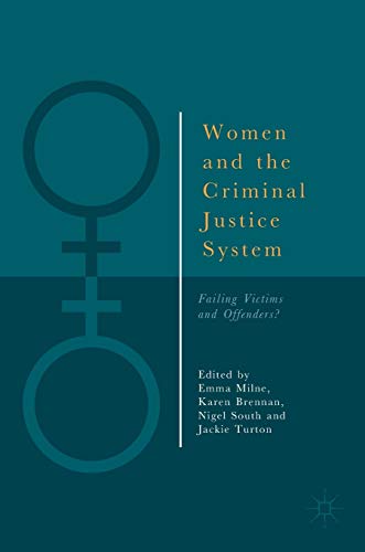 Imagen de archivo de Women and the Criminal Justice System: Failing Victims and Offenders? a la venta por WorldofBooks