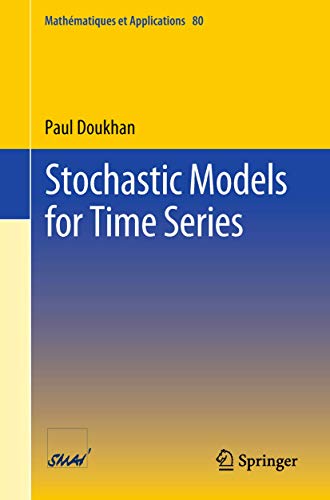Stock image for Stochastic Models for Time Series (Mathmatiques et Applications, 80) for sale by Ria Christie Collections