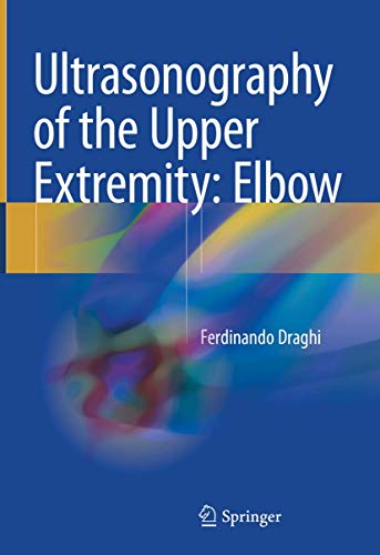 9783319773407: Ultrasonography of the Upper Extremity: Elbow