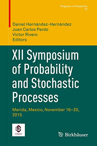Immagine dell'editore per XII Symposium of Probability and Stochastic Processes. Merida, Mexico, November 16-20, 2015. venduto da Universittsbuchhandlung Herta Hold GmbH