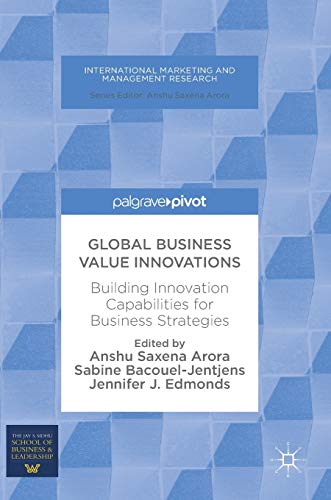 Beispielbild fr Global Business Value Innovations: Building Innovation Capabilities for Business Strategies (International Marketing and Management Research) zum Verkauf von Reuseabook
