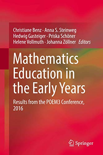 Beispielbild fr Mathematics Education in the Early Years: Results from the POEM3 Conference, 2016 zum Verkauf von GF Books, Inc.