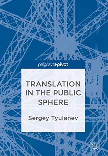 Stock image for Translation in the Public Sphere for sale by Lucky's Textbooks