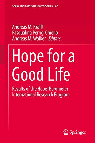 Stock image for Hope for a Good Life: Results of the Hope-Barometer International Research Program (Social Indicators Research Series, 72) for sale by HPB-Red