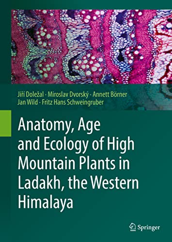 Stock image for Anatomy, Age and Ecology of High Mountain Plants in Ladakh, the Western Himalaya for sale by Revaluation Books