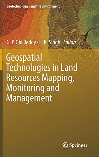 9783319787107: Geospatial Technologies in Land Resources Mapping, Monitoring and Management: 21 (Geotechnologies and the Environment)