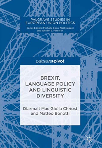 Stock image for Brexit, Language Policy and Linguistic Diversity (Palgrave Studies in European Union Politics) for sale by Red's Corner LLC