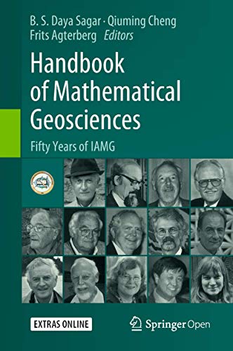 Handbook of Mathematical Geosciences : Fifty Years of IAMG - B. S. Daya Sagar