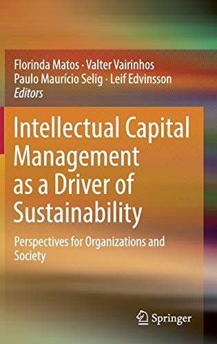Stock image for Intellectual Capital Management as a Driver of Sustainability Perspectives for Organizations and Society for sale by Gast & Hoyer GmbH