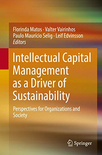 Stock image for Intellectual Capital Management as a Driver of Sustainability Perspectives for Organizations and Society for sale by Gast & Hoyer GmbH