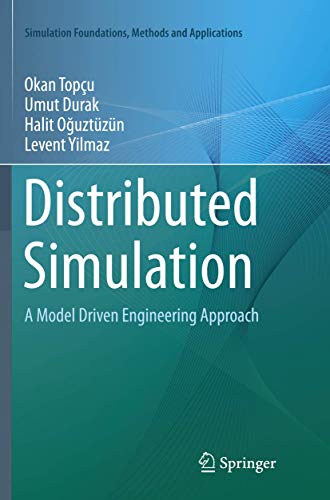 9783319791364: Distributed Simulation: A Model Driven Engineering Approach