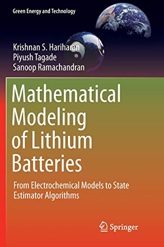 Stock image for Mathematical Modeling of Lithium Batteries : From Electrochemical Models to State Estimator Algorithms for sale by Ria Christie Collections