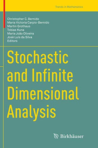 Stock image for Stochastic and Infinite Dimensional Analysis (Trends in Mathematics) for sale by Lucky's Textbooks