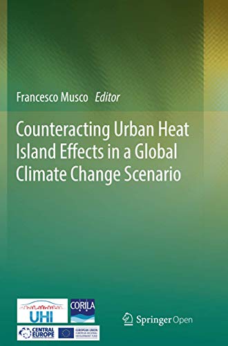 Stock image for Counteracting Urban Heat Island Effects in a Global Climate Change Scenario for sale by Book Deals