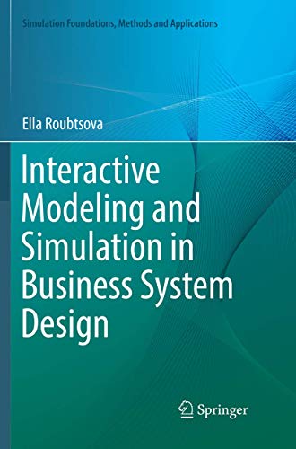 9783319792132: Interactive Modeling and Simulation in Business System Design