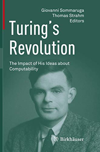 9783319793801: Turing’s Revolution: The Impact of His Ideas about Computability