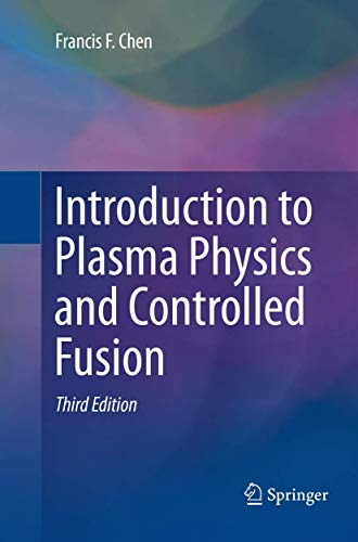 Imagen de archivo de Introduction to Plasma Physics and Controlled Fusion a la venta por GF Books, Inc.