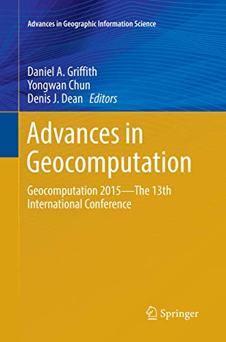 9783319794273: Advances in Geocomputation: Geocomputation 2015--The 13th International Conference (Advances in Geographic Information Science)