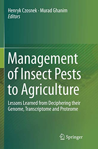 9783319795737: Management of Insect Pests to Agriculture: Lessons Learned from Deciphering their Genome, Transcriptome and Proteome