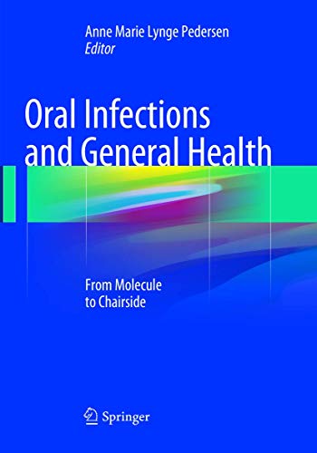 9783319797328: Oral Infections and General Health: From Molecule to Chairside
