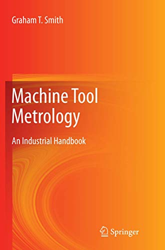 Stock image for Machine Tool Metrology: An Industrial Handbook for sale by ThriftBooks-Atlanta