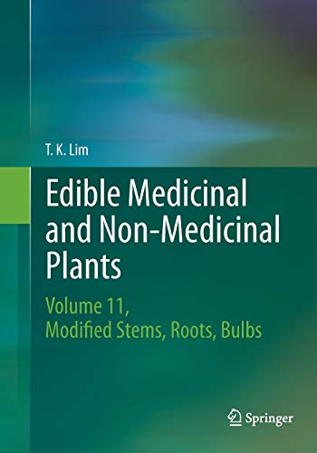 9783319798868: Edible Medicinal and Non-Medicinal Plants: Volume 11 Modified Stems, Roots, Bulbs