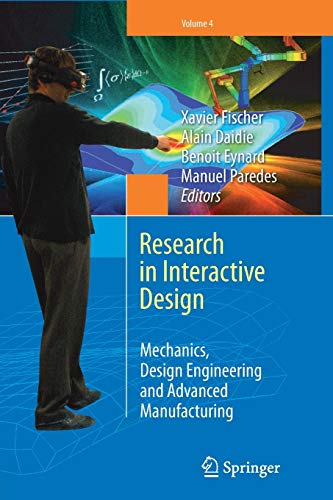 Beispielbild fr Research in Interactive Design (Vol. 4): Mechanics, Design Engineering and Advanced Manufacturing zum Verkauf von Lucky's Textbooks