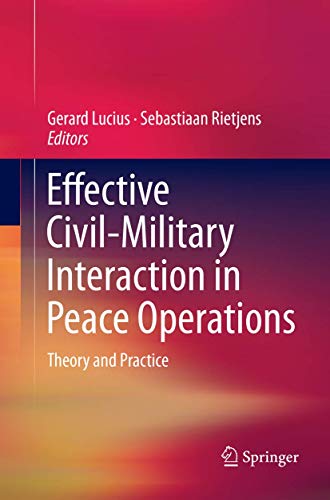 Beispielbild fr Effective Civil-Military Interaction in Peace Operations: Theory and Practice zum Verkauf von Lucky's Textbooks