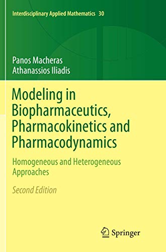 9783319801810: Modeling in Biopharmaceutics, Pharmacokinetics and Pharmacodynamics: Homogeneous and Heterogeneous Approaches: 30 (Interdisciplinary Applied Mathematics)