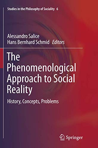 Stock image for The Phenomenological Approach to Social Reality : History; Concepts; Problems for sale by Ria Christie Collections