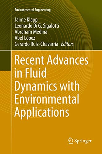 Imagen de archivo de Recent Advances in Fluid Dynamics with Environmental Applications (Environmental Science and Engineering) a la venta por BookHunter1