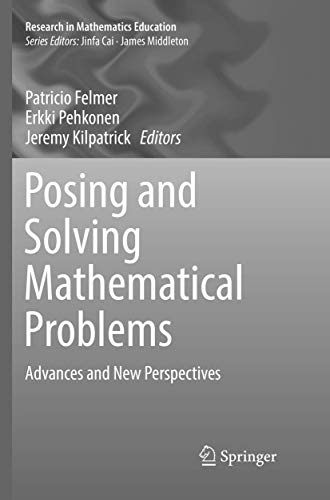 9783319802596: Posing and Solving Mathematical Problems: Advances and New Perspectives (Research in Mathematics Education)