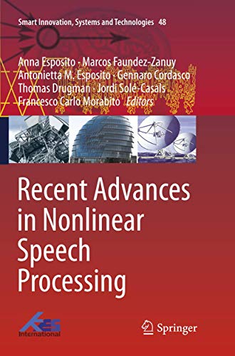 Beispielbild fr Recent Advances in Nonlinear Speech Processing (Smart Innovation, Systems and Technologies, 48) zum Verkauf von Ria Christie Collections