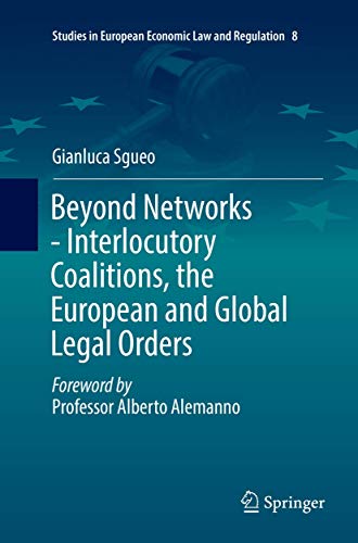 Beispielbild fr Beyond Networks - Interlocutory Coalitions, the European and Global Legal Orders zum Verkauf von Chiron Media