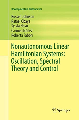 Imagen de archivo de Nonautonomous Linear Hamiltonian Systems: Oscillation, Spectral Theory and Control (Developments in Mathematics, 36) a la venta por Lucky's Textbooks