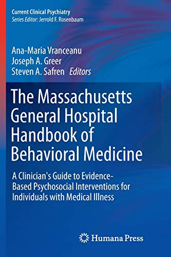 9783319805344: The Massachusetts General Hospital Handbook of Behavioral Medicine: A Clinician's Guide to Evidence-based Psychosocial Interventions for Individuals with Medical Illness (Current Clinical Psychiatry)