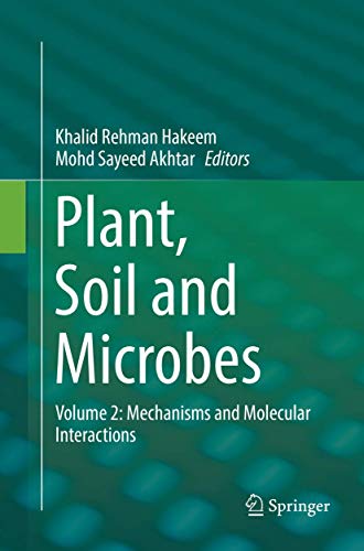 9783319806037: Plant, Soil and Microbes: Volume 2: Mechanisms and Molecular Interactions