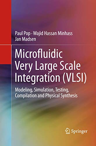 Beispielbild fr Microfluidic Very Large Scale Integration (VLSI): Modeling, Simulation, Testing, Compilation and Physical Synthesis zum Verkauf von Ria Christie Collections