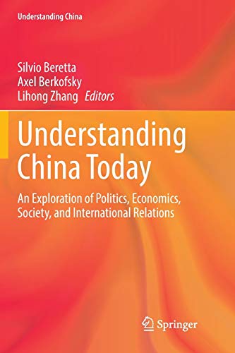Stock image for Understanding China Today : An Exploration of Politics; Economics; Society; and International Relations for sale by Ria Christie Collections