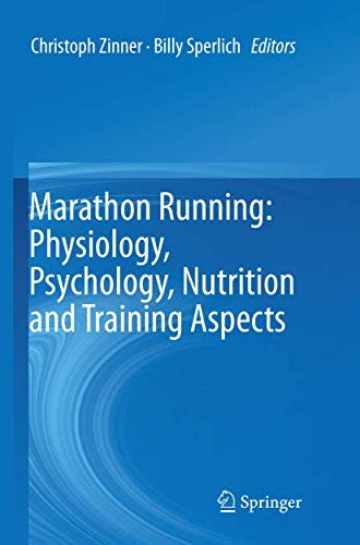Stock image for Marathon Running: Physiology; Psychology; Nutrition and Training Aspects for sale by Ria Christie Collections