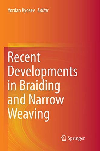 Stock image for Recent Developments in Braiding and Narrow Weaving for sale by Lucky's Textbooks