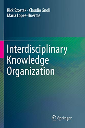 Stock image for Interdisciplinary Knowledge Organization for sale by GF Books, Inc.