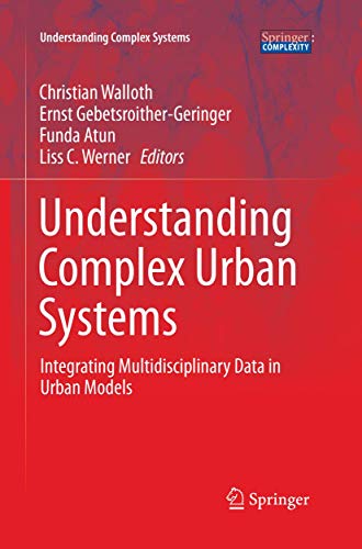 9783319807409: Understanding Complex Urban Systems: Integrating Multidisciplinary Data in Urban Models