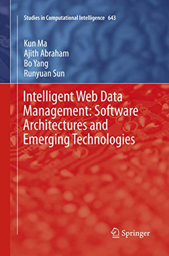 9783319807454: Intelligent Web Data Management: Software Architectures and Emerging Technologies (Studies in Computational Intelligence, 643)