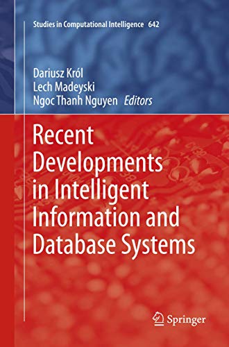 9783319810041: Recent Developments in Intelligent Information and Database Systems: 642 (Studies in Computational Intelligence)