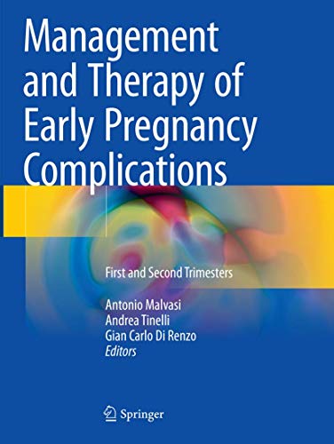 Stock image for Management and Therapy of Early Pregnancy Complications: First and Second Trimesters for sale by GF Books, Inc.