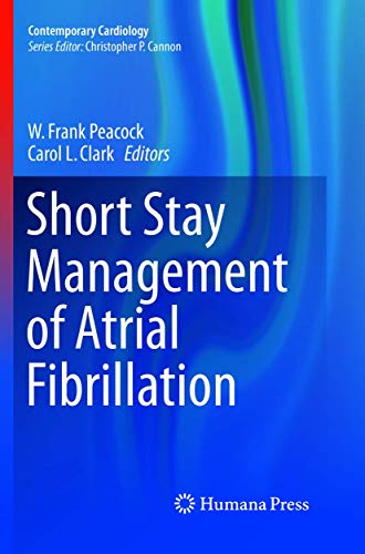 Stock image for Short Stay Management of Atrial Fibrillation (Contemporary Cardiology) for sale by Lucky's Textbooks