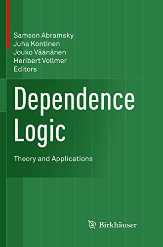 9783319811239: Dependence Logic: Theory and Applications